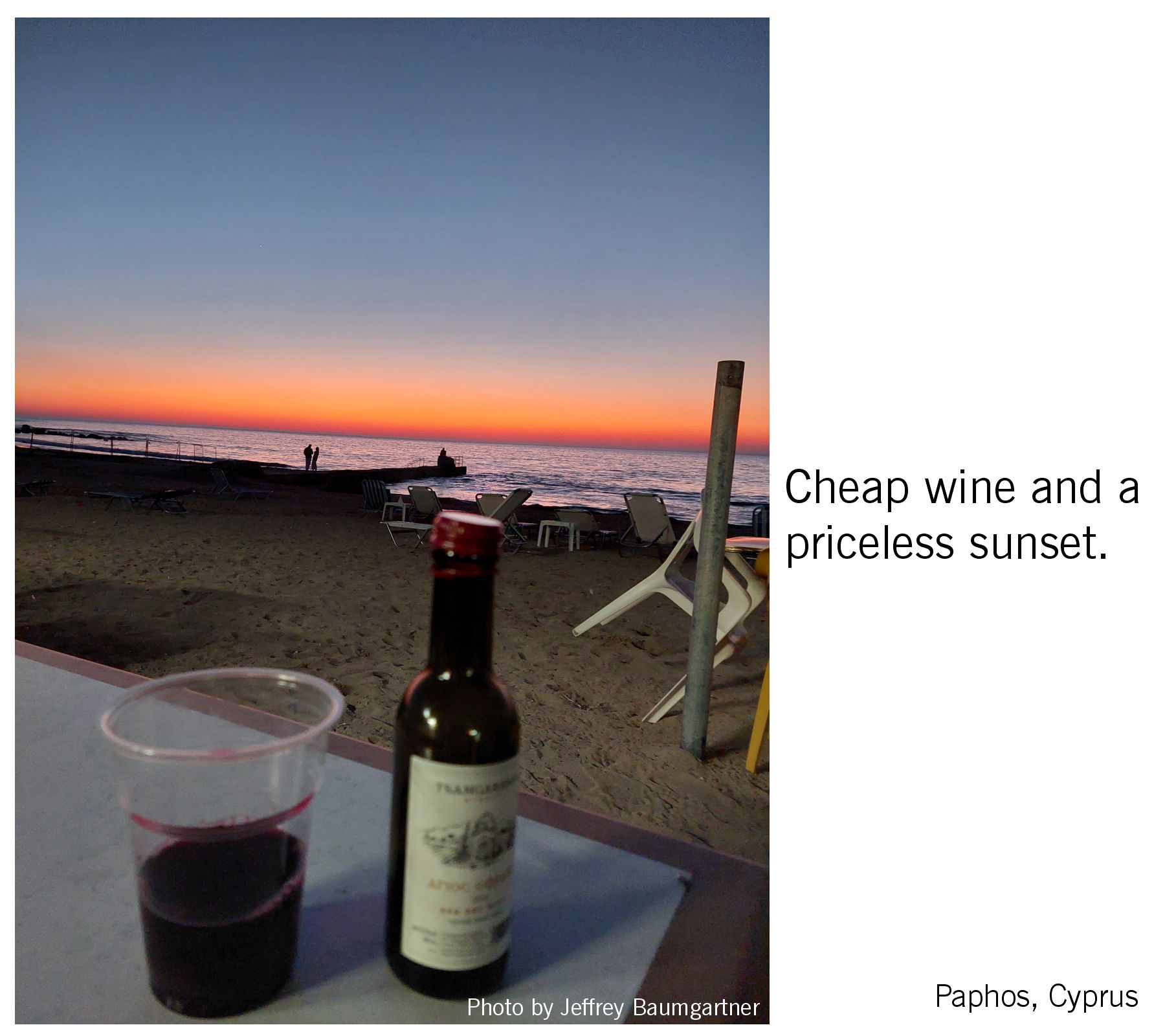 Cheap wine and a priceless sunset.